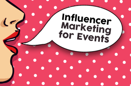 How to Use Influence Marketing for Your Event